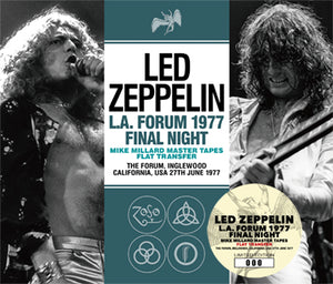 LED ZEPPELIN / L.A. FORUM 1977 FINAL NIGHT MIKE MILLARD MASTER TAPES FLAT TRANSFER (3CD+3CDR)