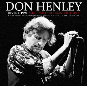 DON HENLEY / IRVINE 1991 MIKE MILLARD MASTER TAPES (2CDR)