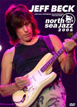 JEFF BECK / NORTH SEA JAZZ 2006 HD PRO SHOT (1DVDR) – Music Lover Japan