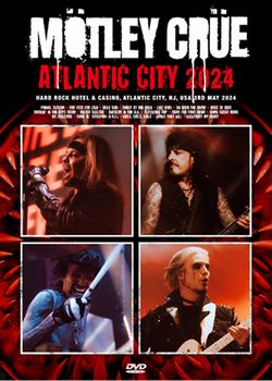 MOTLEY CRUE / ATLANTIC CITY 2024 (1DVDR)