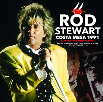 ROD STEWART / COSTA MESA 1991 MIKE MILLARD MASTER TAPES (2CDR)