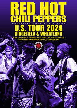 RED HOT CHILI PEPPERS / U.S. TOUR 2024 RIDGEFIELD & WHEATLAND (2DVDR)