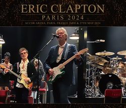 ERIC CLAPTON / PARIS 2024 (4CDR+1DVDR)