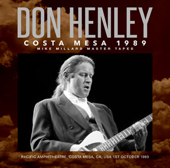 DON HENLEY / COSTA MESA 1989 MIKE MILLARD MASTER TAPES (2CDR)