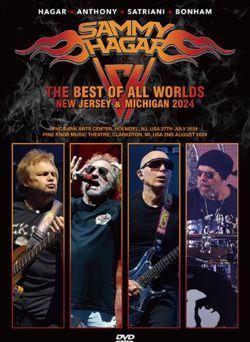 SAMMY HAGAR / THE BEST OF ALL WORLDS NEW JERSEY ＆ MICHIGAN 2024 (2DVDR)