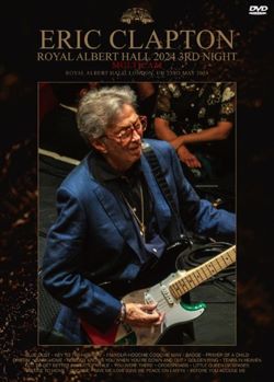 ERIC CLAPTON / ROYAL ALBERT HALL 2024 3RD NIGHT MULTICAM (1DVDR)