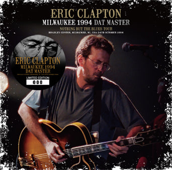 ERIC CLAPTON / MILWAUKEE 1994 DAT MASTER (2CD)