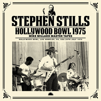 STEPHEN STILLS / HOLLYWOOD BOWL 1975 MIKE MILLARD MASTER TAPES (2CDR)