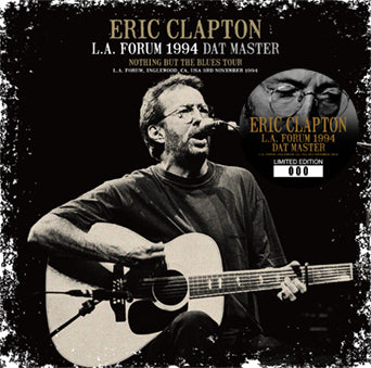 ERIC CLAPTON / L.A. FORUM 1994 DAT MASTER STEREO SOUNDBOARD (2CD)