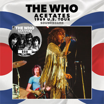 THE WHO / ACETATES 1969 U.S. TOUR SOUNDBOARD (1CD)