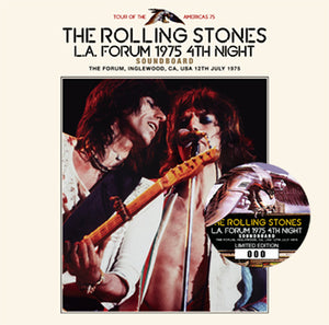 THE ROLLING STONES / L.A. FORUM 1975 4TH NIGHT SOUNDBOARD (2CD)