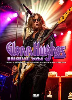 GLENN HUGHES / BRISBANE 2024 (1DVDR)