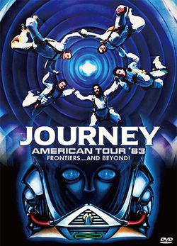 JOURNEY / AMERICAN TOUR '83 FRONTIERS....AND BEYOND! PRO SHOT (1DVDR)