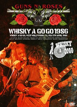 GUNS N' ROSES / WHISKY A GO GO 1986 (1DVDR)