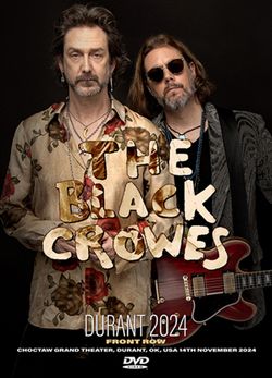 BLACK CROWES / DURANT 2024 FRONT ROW (1DVDR)