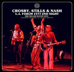 CROSBY, STILLS & NASH / L.A. FORUM 1977 2ND NIGHT MIKE MILLARD MASTER TAPES (2CDR)