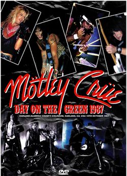 MOTLEY CRUE / DAY ON THE GREEN 1987 PRO SHOT (1DVDR)