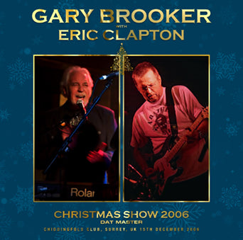 GARY BROOKER w/ERIC CLAPTON / CHRISTMAS SHOW 2006 DAT MASTER (1CDR)