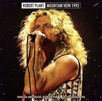 ROBERT PLANT / MOUNTAIN VIEW 1993 (2CDR)