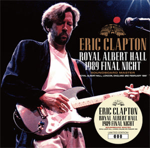 ERIC CLAPTON / ROYAL ALBERT HALL 1989 FINAL NIGHT SOUNDBOARD MASTER (2CD)