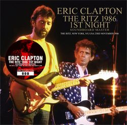 ERIC CLAPTON / THE RITZ 1986 1ST NIGHT SOUNDBOARD MASTER STEREO SOUNDBOARD (2CD)