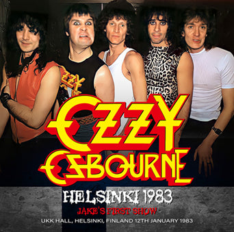 OZZY OSBOURNE / HELSINKI 1983 JAKE'S 1ST SHOW (1CDR)