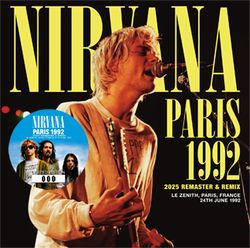 NIRVANA / PARIS 1992 2025 REMASTER & REMIX (1CD)