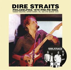 DIRE STRAITS / PHILADELPHIA 1979 PRE-FM REEL STEREO SOUNDBOARD (1CD)