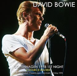 DAVID BOWIE / COPENHAGEN 1978 1ST NIGHT 2 SOURCE MATRIX (2CDR)