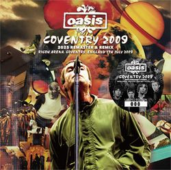 OASIS / COVENTRY 2009 2025 REMASTER & REMIX (2CD)