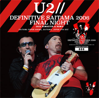 U2 / DEFINITIVE SAITAMA 2006 FINAL NIGHT 2025 REMASTER & REMIX (2CD)