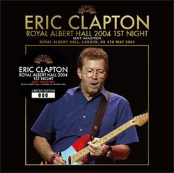ERIC CLAPTON / ROYAL ALBERT HALL 2004 1ST NIGHT DAT MASTER (2CD)