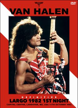VAN HALEN / DEFINITIVE LARGO 1982 1ST NIGHT PRO SHOT (1DVDR)