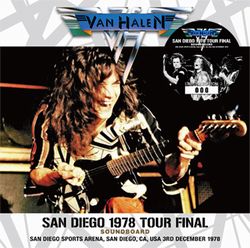 VAN HALEN / SAN DIEGO 1978 TOUR FINAL SOUNDBOARD (1CD)