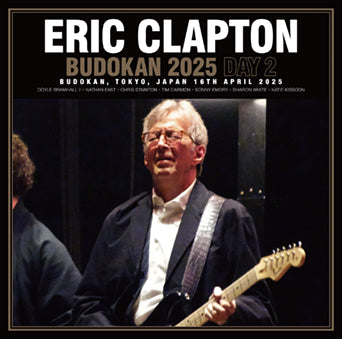 ERIC CLAPTON / BUDOKAN 2025 DAY 2 (2CDR)