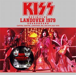 KISS / DEFINITIVE LANDOVER 1979 SOUNDBOARD (1CD)