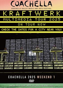 KRAFTWERK / COACHELLA 2025 WEEKEND 1 PRO SHOT (1DVDR)