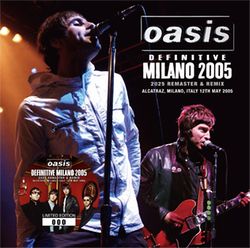 OASIS / DEFINITIVE MILANO 2005 2025 REMASTER & REMIX (2CD)