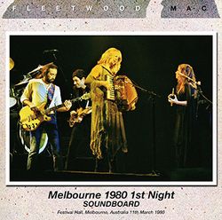 FLEETWOOD MAC / MELBOURNE 1980 1ST NIGHT SOUNDBOARD (2CDR)