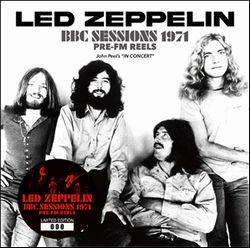 LED ZEPPELIN / BBC SESSIONS 1971 PRE-FM REELS STEREO SOUNDBOARD (2CD)