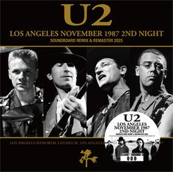 U2 / LOS ANGELES NOVEMBER 1987 2ND NIGHT SOUNDBOARD REMIX & REMASTER 2025 (2CD)