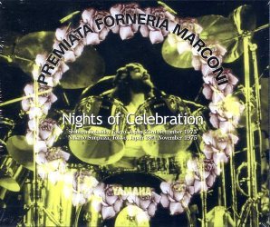 PFM(PREMIATA FORNERIA MARCONI) / NIGHTS OF CELEBRATION STEREO SOUNDBOARD (4CD)