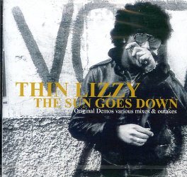 THIN LIZZY / THE SUN GOES DOWN ORIGINAL DEMOS VARIOUS MIXES & OUTTAKES SOUNDBOARD (1CD+1CDR)