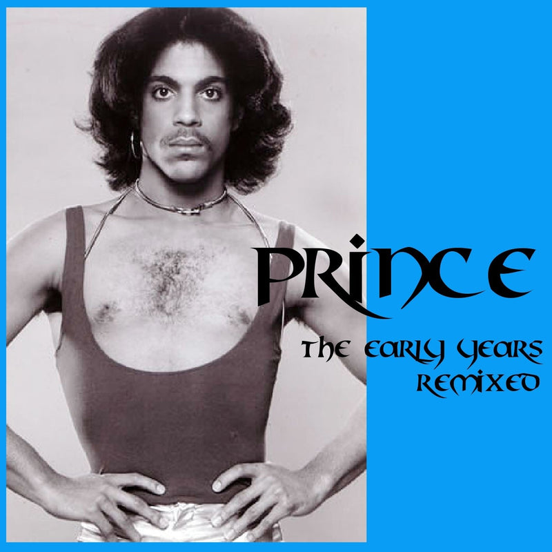 PRINCE / The Early Years Remixed (1CDR)