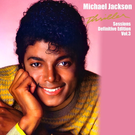 Michael Jackson / Thriller Sessions Definitive Edition Vol.3 (1CDR)