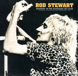 ROD STEWART / STANDIN' IN THE SHADOWS OF LOVE STEREO SOUNDBOARD (2CDR)