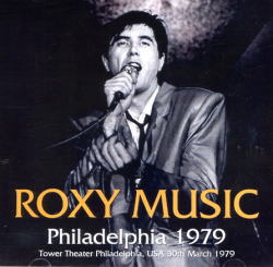 ROXY MUSIC / PHILADELPHIA 1979 (2CDR)