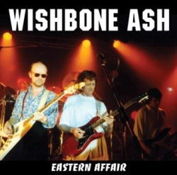 WISHBONE ASH / EASTERN AFFAIR (2CDR)