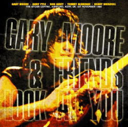 GARY MOORE & FRIENDS / LOOK AT YOU (1CDR)