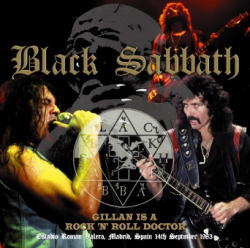 BLACK SABBATH / GILLAN IS A ROCK 'N' ROLL DOCTOR MADRID 1983 (2CDR)